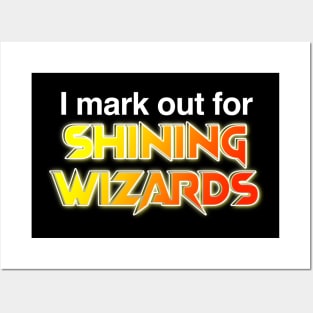 I mark out for shining wizards Posters and Art